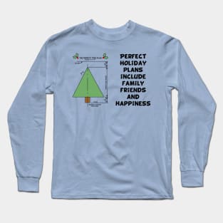 Perfect Holiday Plans Long Sleeve T-Shirt